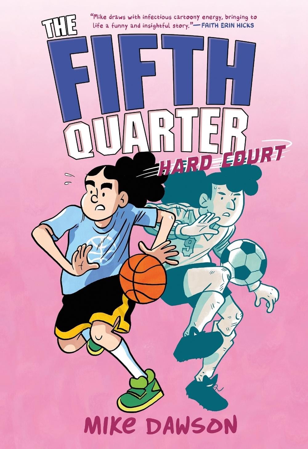 The Fifth Quarter: Hard Court by Mike Dawson - ISBN: 9781250244352