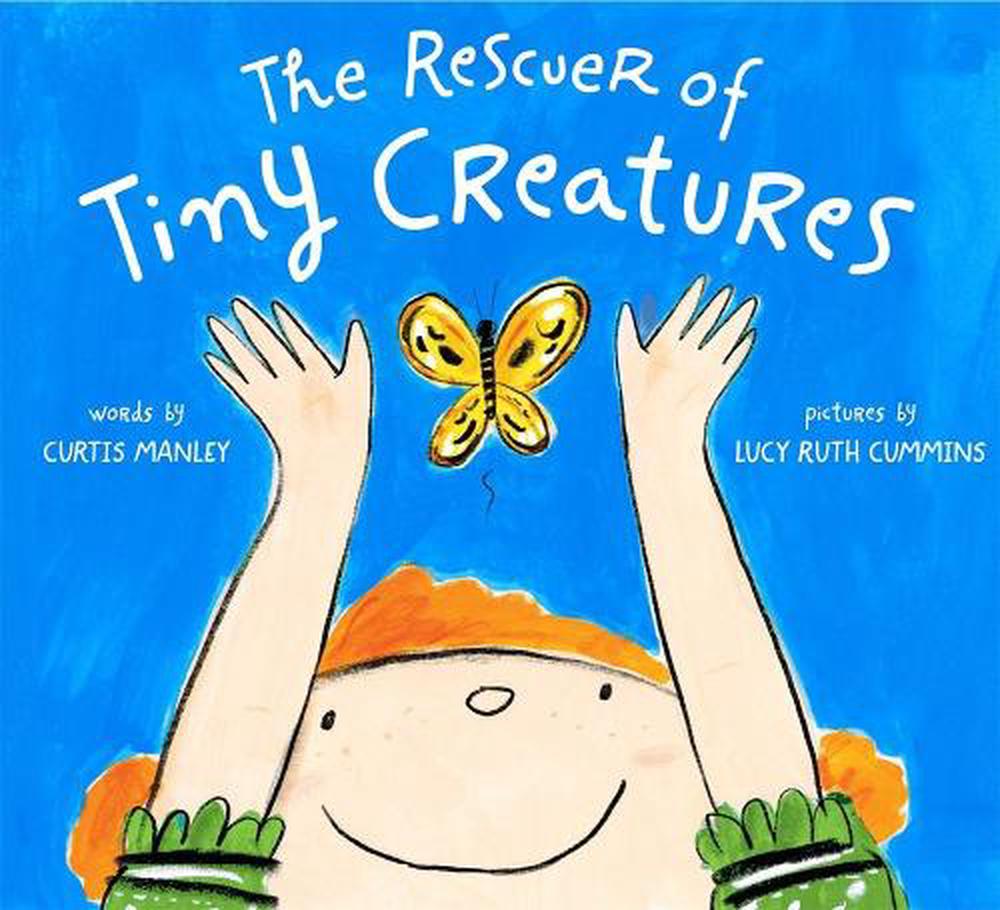 The Rescuer of Tiny Creatures, 9781250246714