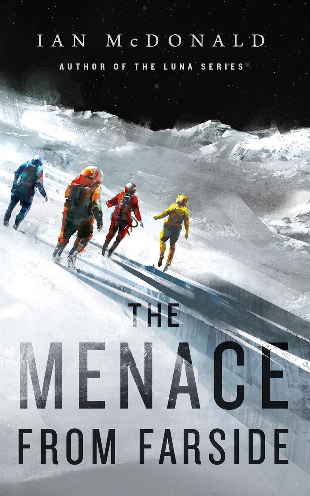 The Menace from Farside by Ian McDonald - ISBN: 9781250247797