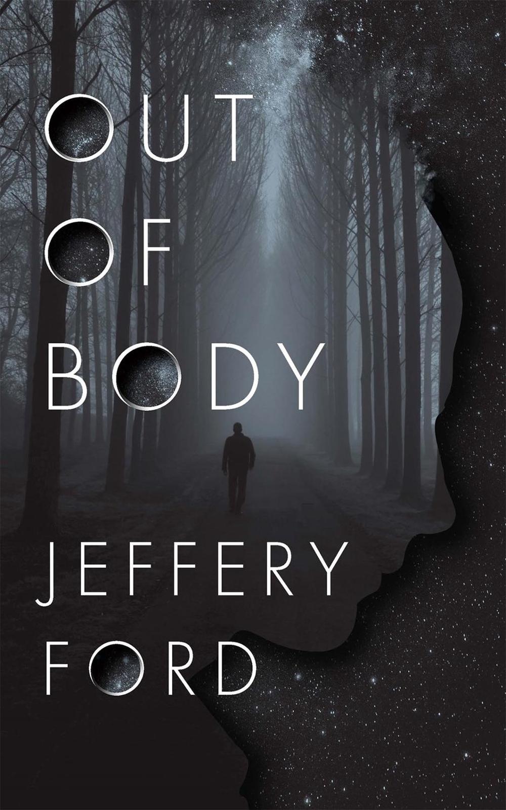 Out of Body by Jeffrey Ford - ISBN: 9781250250155