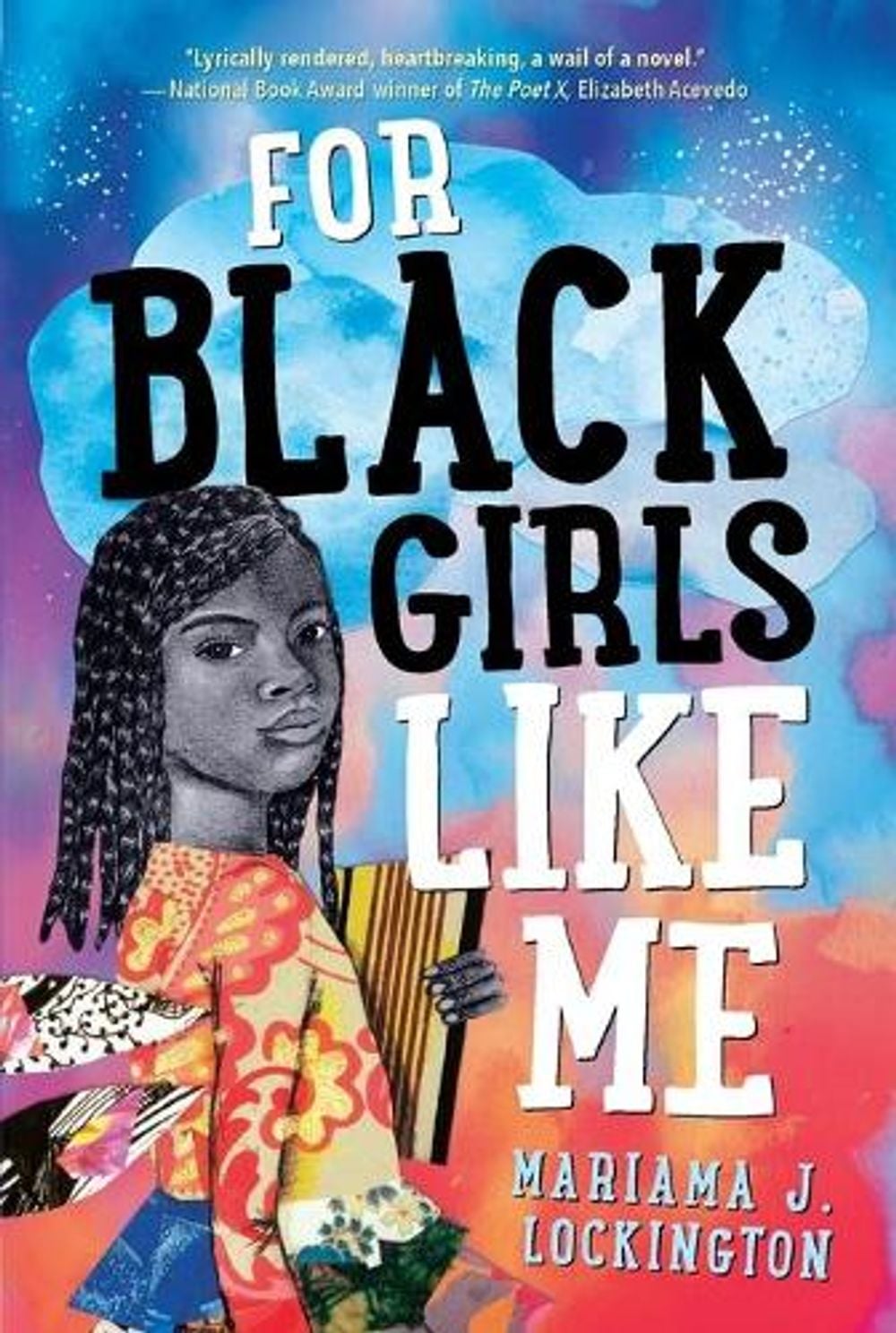 For Black Girls Like Me by Mariama J. Lockington - ISBN: 9781250250322
