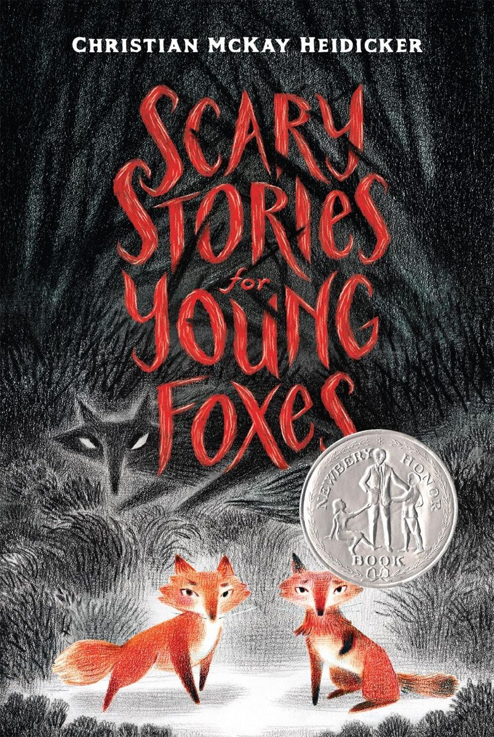 Scary Stories for Young Foxes by Christian McKay Heidicker - ISBN: 9781250250445