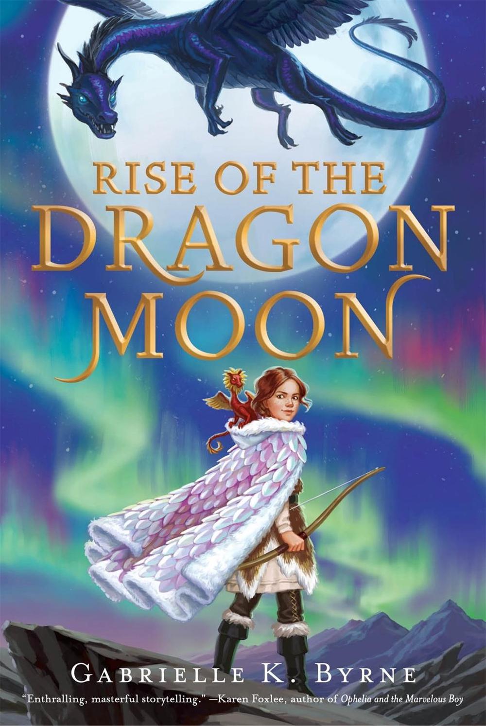Rise of the Dragon Moon by Gabrielle K. Byrne - ISBN: 9781250250575