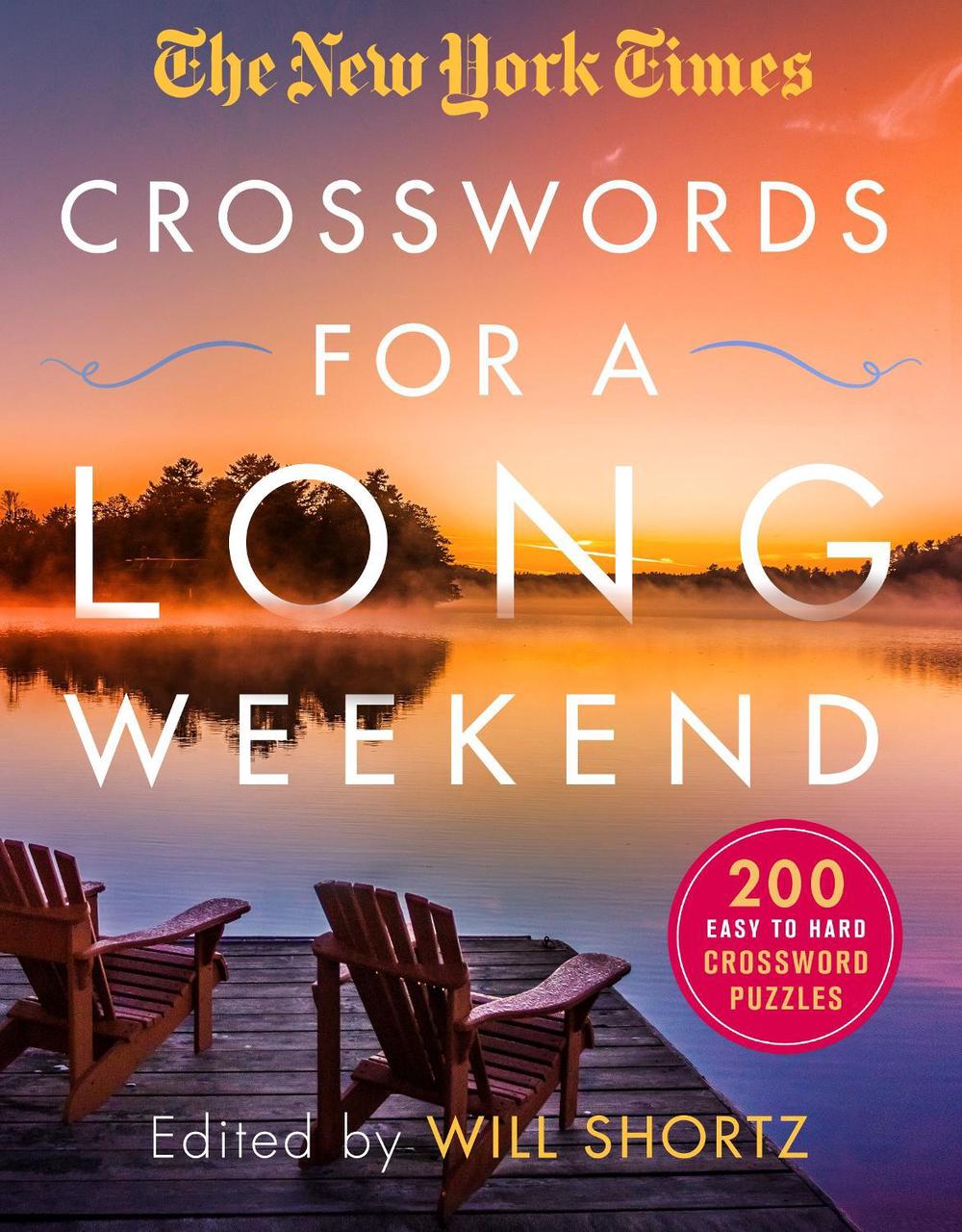 The New York Times Crosswords for a Long Weekend by The New York Times - ISBN: 9781250253125