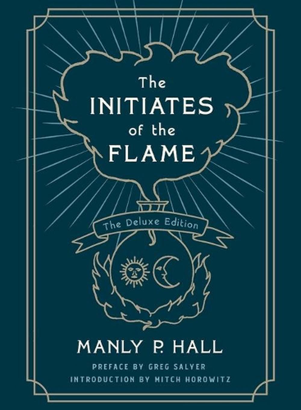 The Initiates of the Flame: The Deluxe Edition, 9781250254252