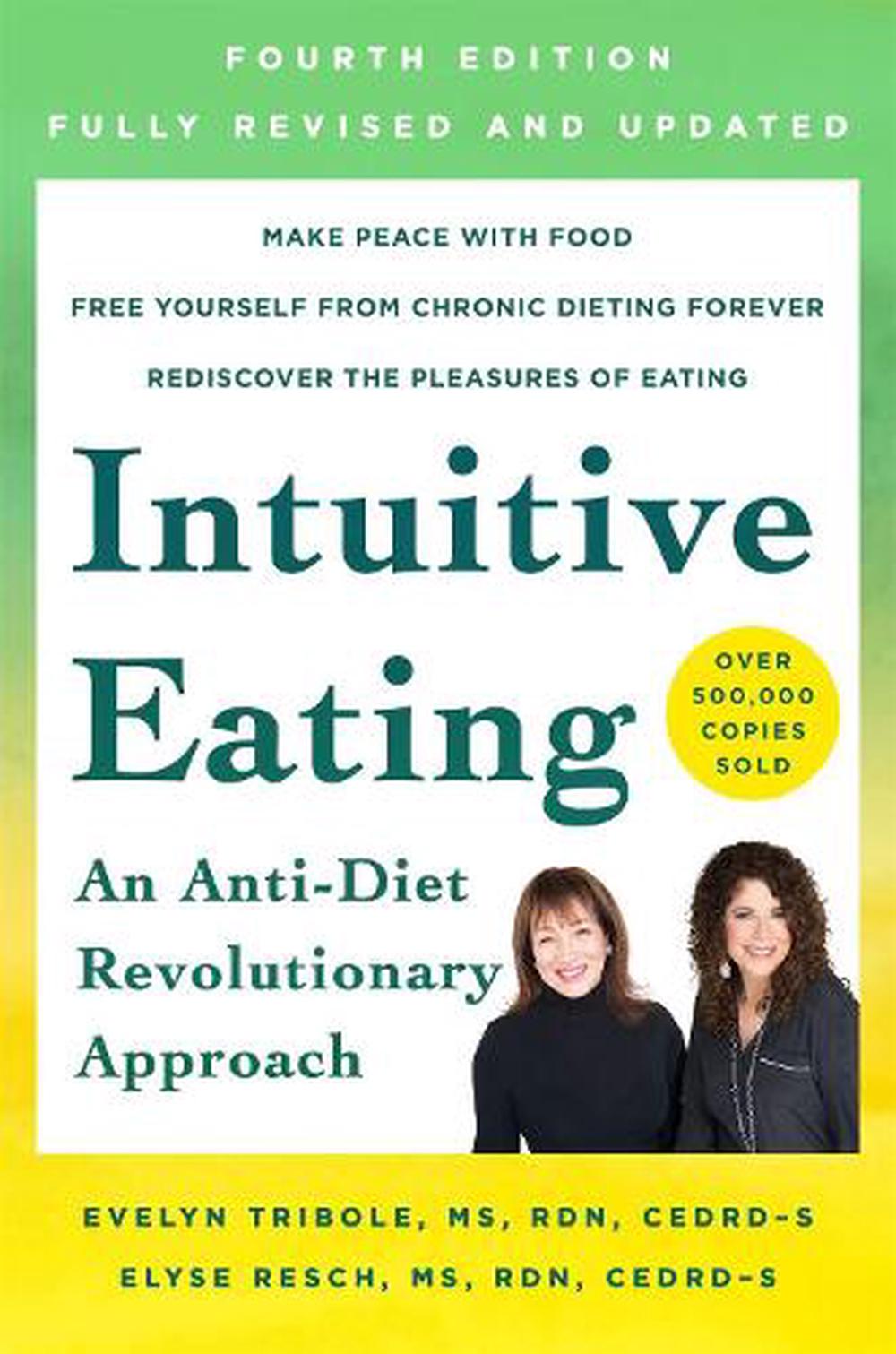 intuitive eating 4th edition a revolutionary anti diet approach