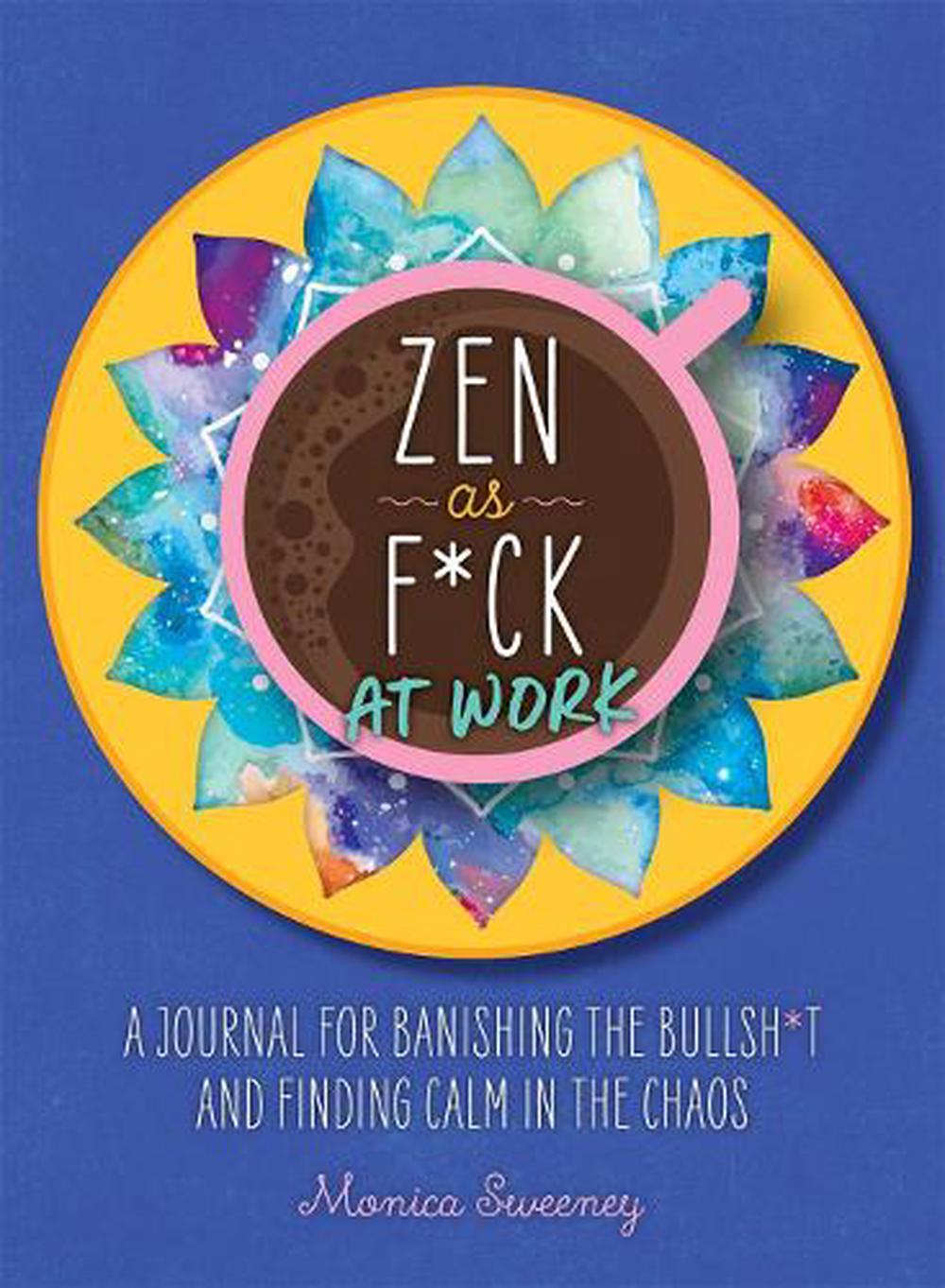 Zen as F*ck at Work, 9781250258373