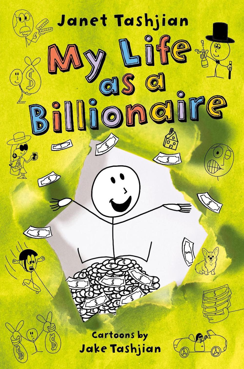 My Life as a Billionaire by Janet Tashjian - ISBN: 9781250261816