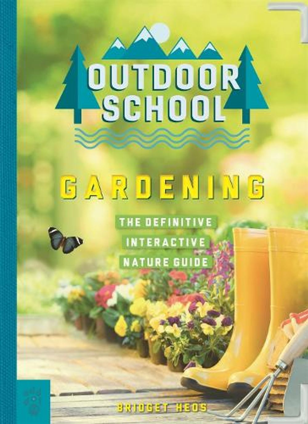 Outdoor School: Gardening by Bridget Heos - ISBN: 9781250262851