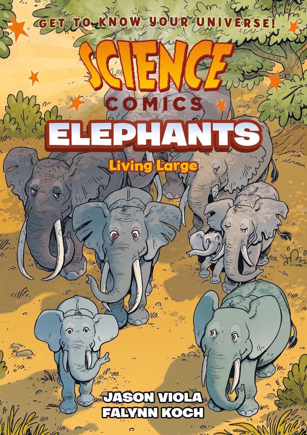 Science Comics: Elephants by Jason Viola - ISBN: 9781250265906