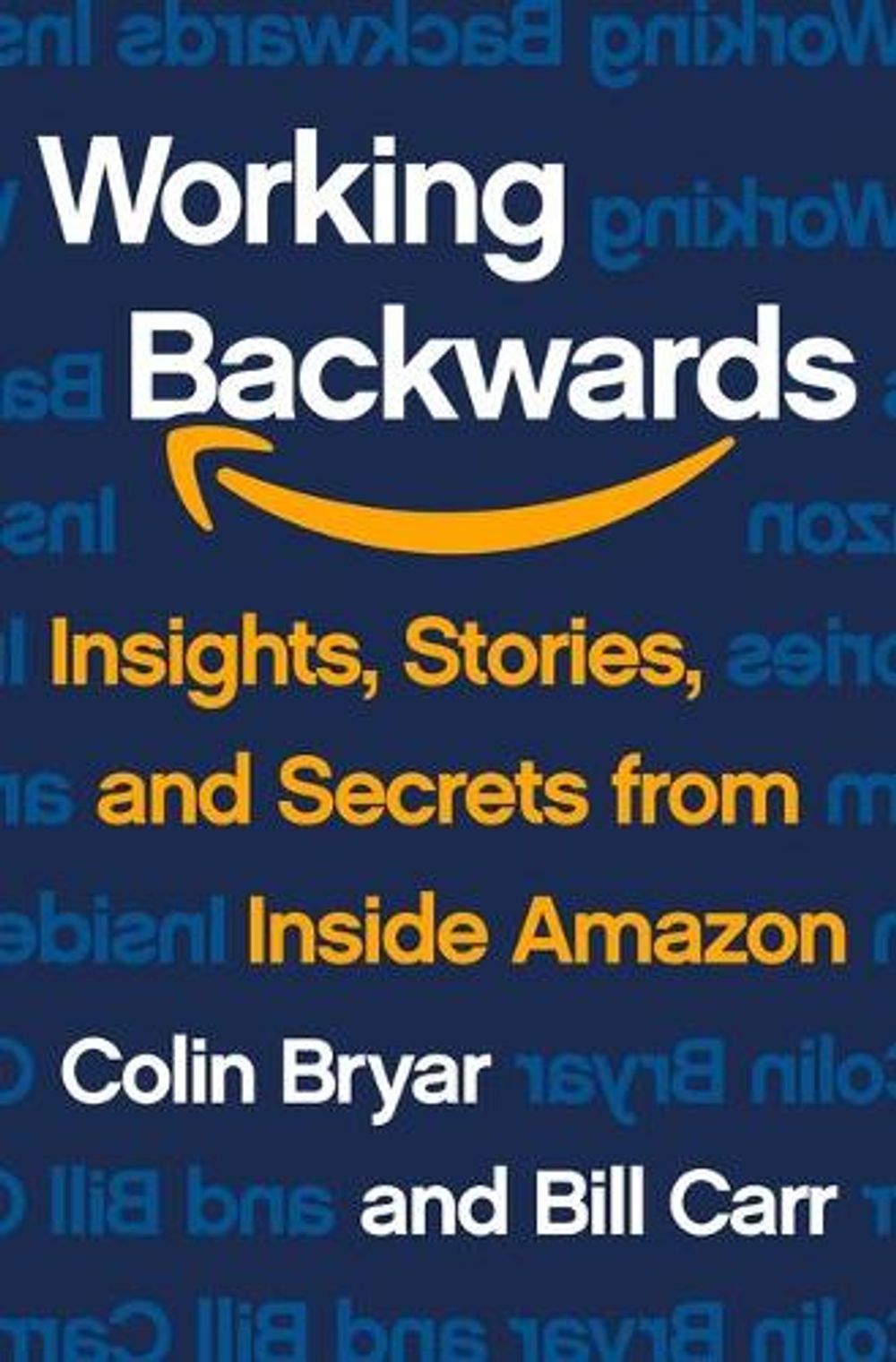 Working Backwards by Colin Bryar - ISBN: 9781250267597