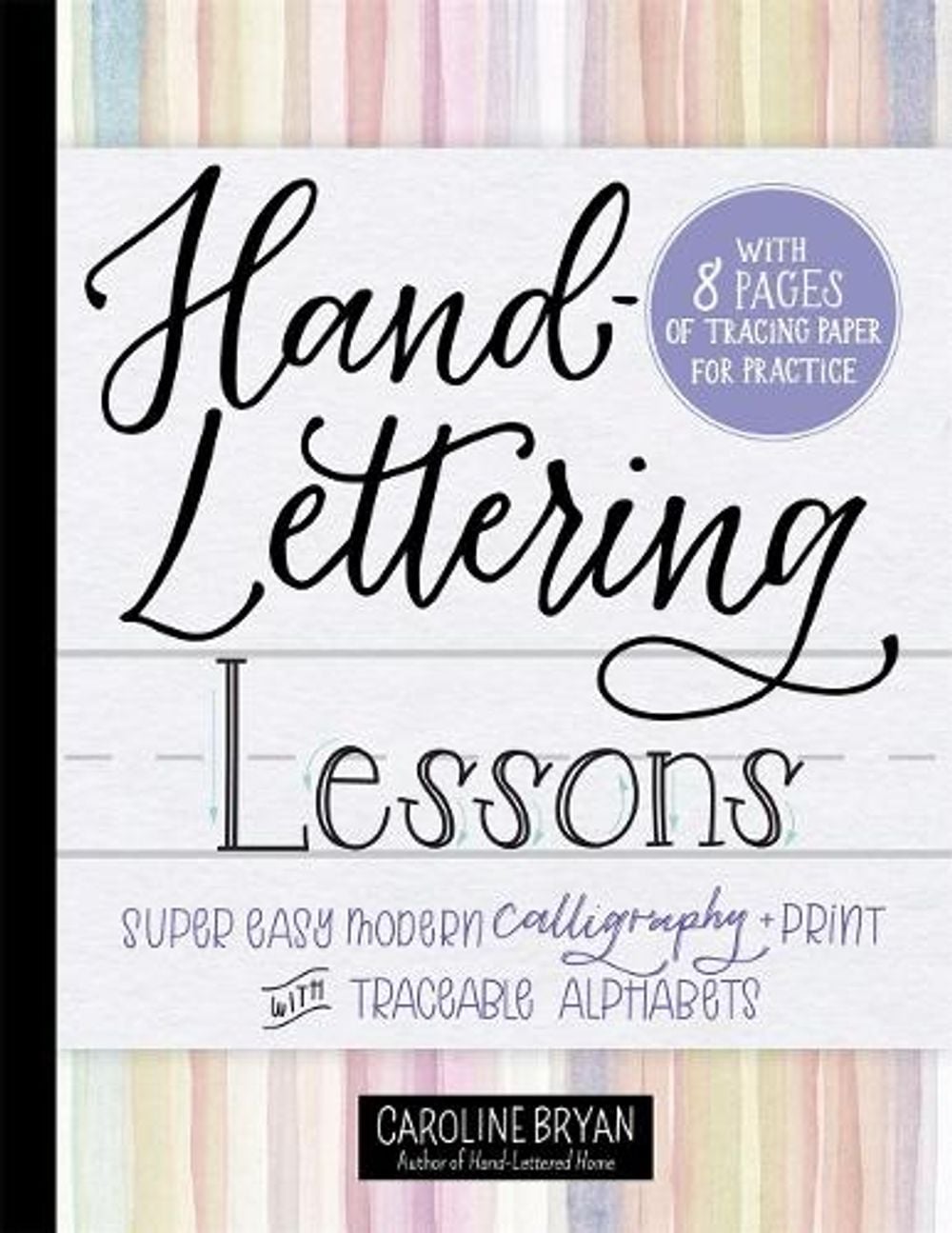 Hand-Lettering Lessons by Caroline Bryan - ISBN: 9781250271303