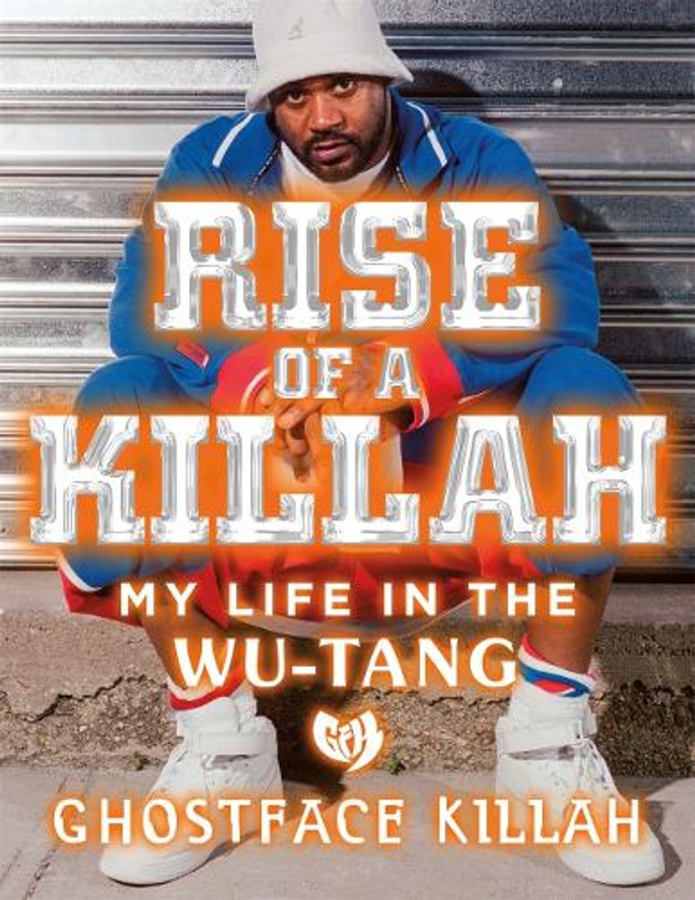 Rise of a Killah by Ghostface Killah - ISBN: 9781250274274