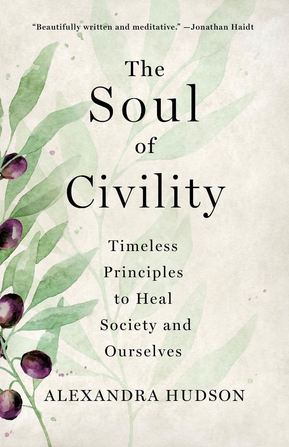 The Soul of Civility by Alexandra Hudson - ISBN: 9781250277787