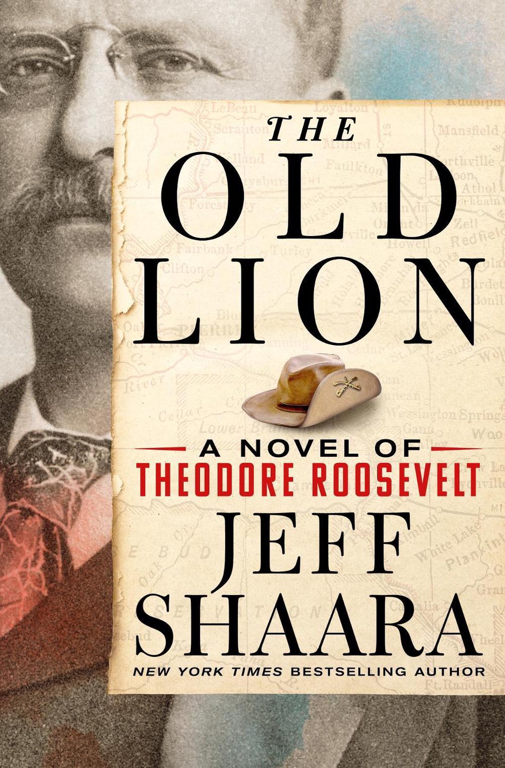 The Old Lion by Jeff Shaara - ISBN: 9781250279941