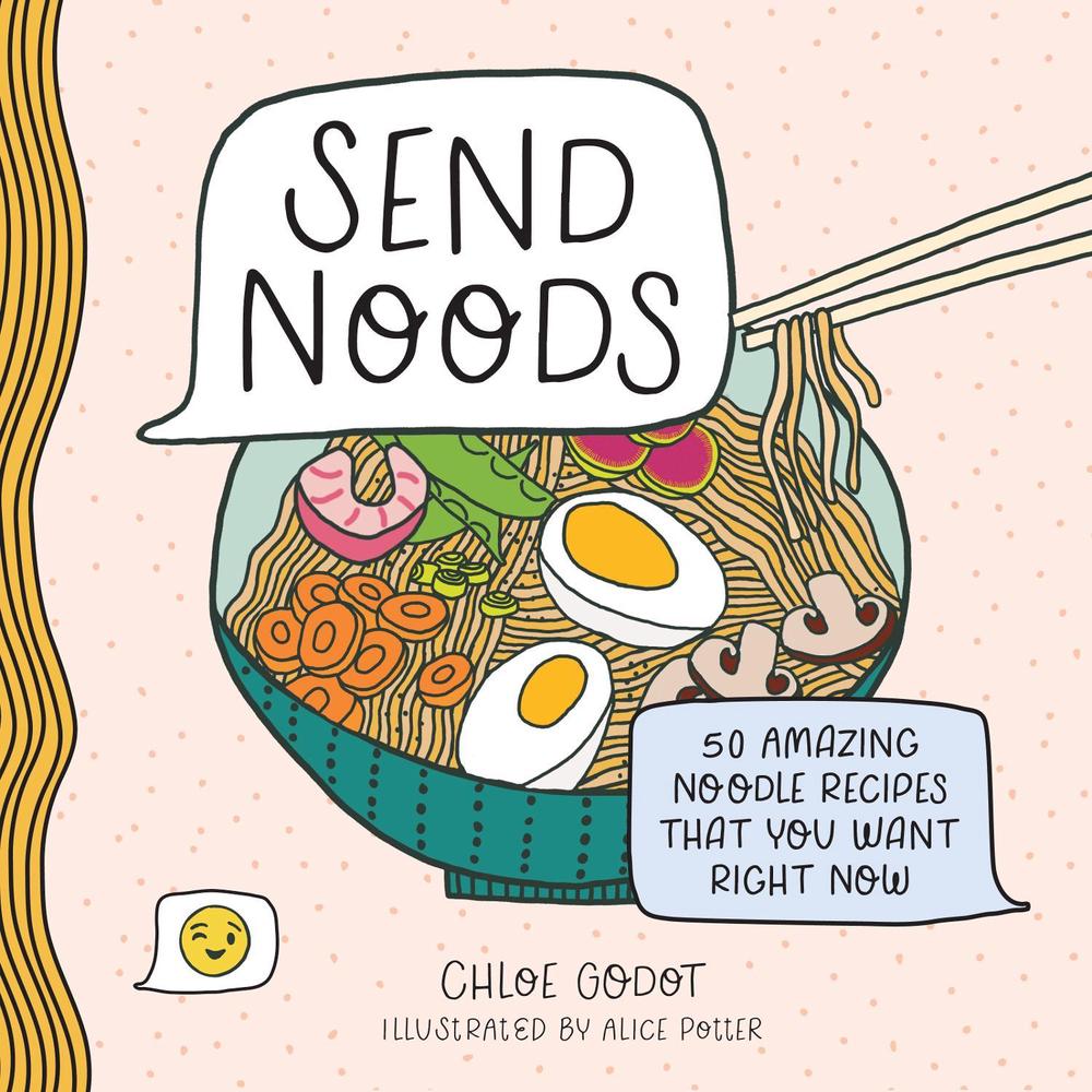 Send Noods by Chloe Godot - ISBN: 9781250281678