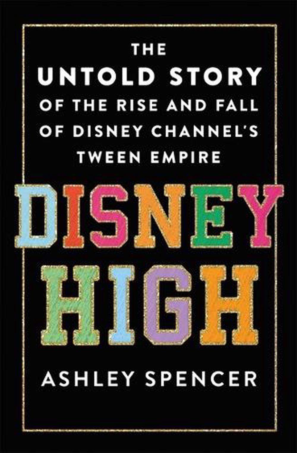 Disney High by Ashley Spencer - ISBN: 9781250283450