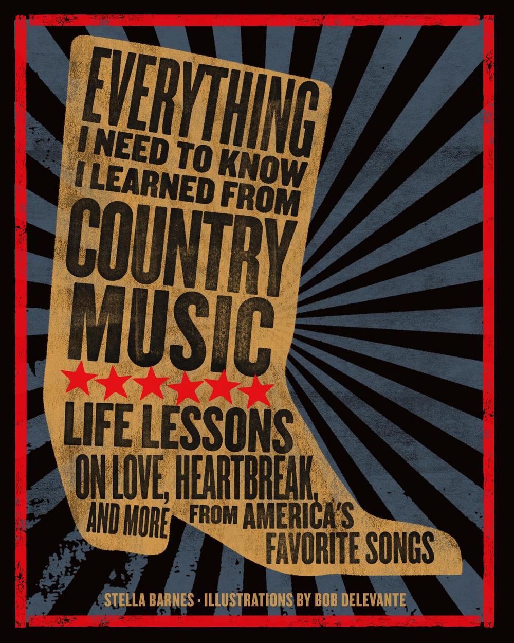 Everything I Need To Know I Learned From Country Music, 9781250283542