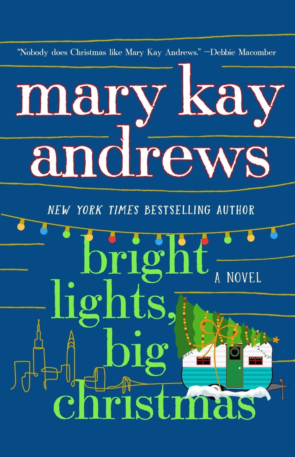 Bright Lights, Big Christmas by Mary Kay Andrews - ISBN: 9781250285812