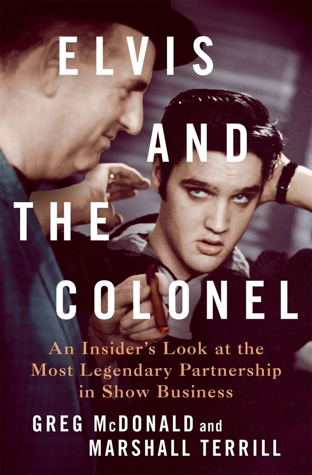 Elvis and the Colonel by Greg McDonald - ISBN: 9781250287496
