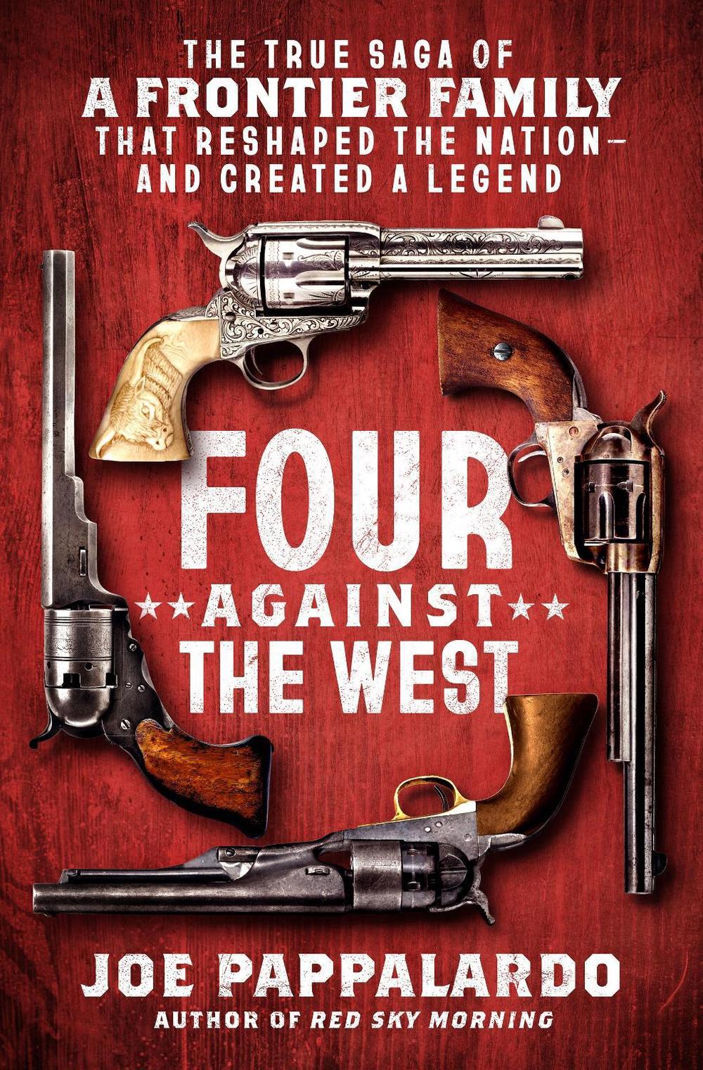 Four Against the West by Joe Pappalardo - ISBN: 9781250287540