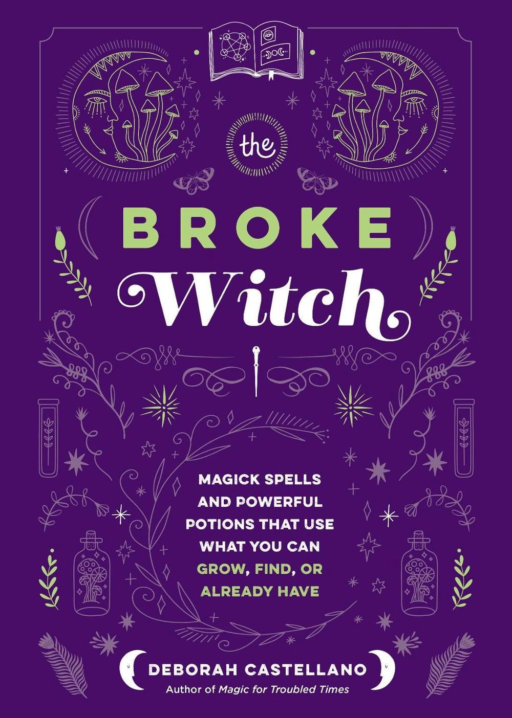 The Broke Witch by Deborah Castellano - ISBN: 9781250287861