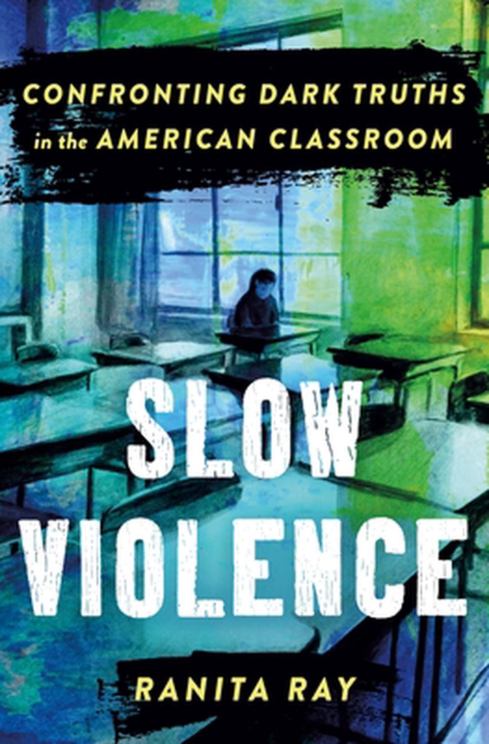 Slow Violence, 9781250288301