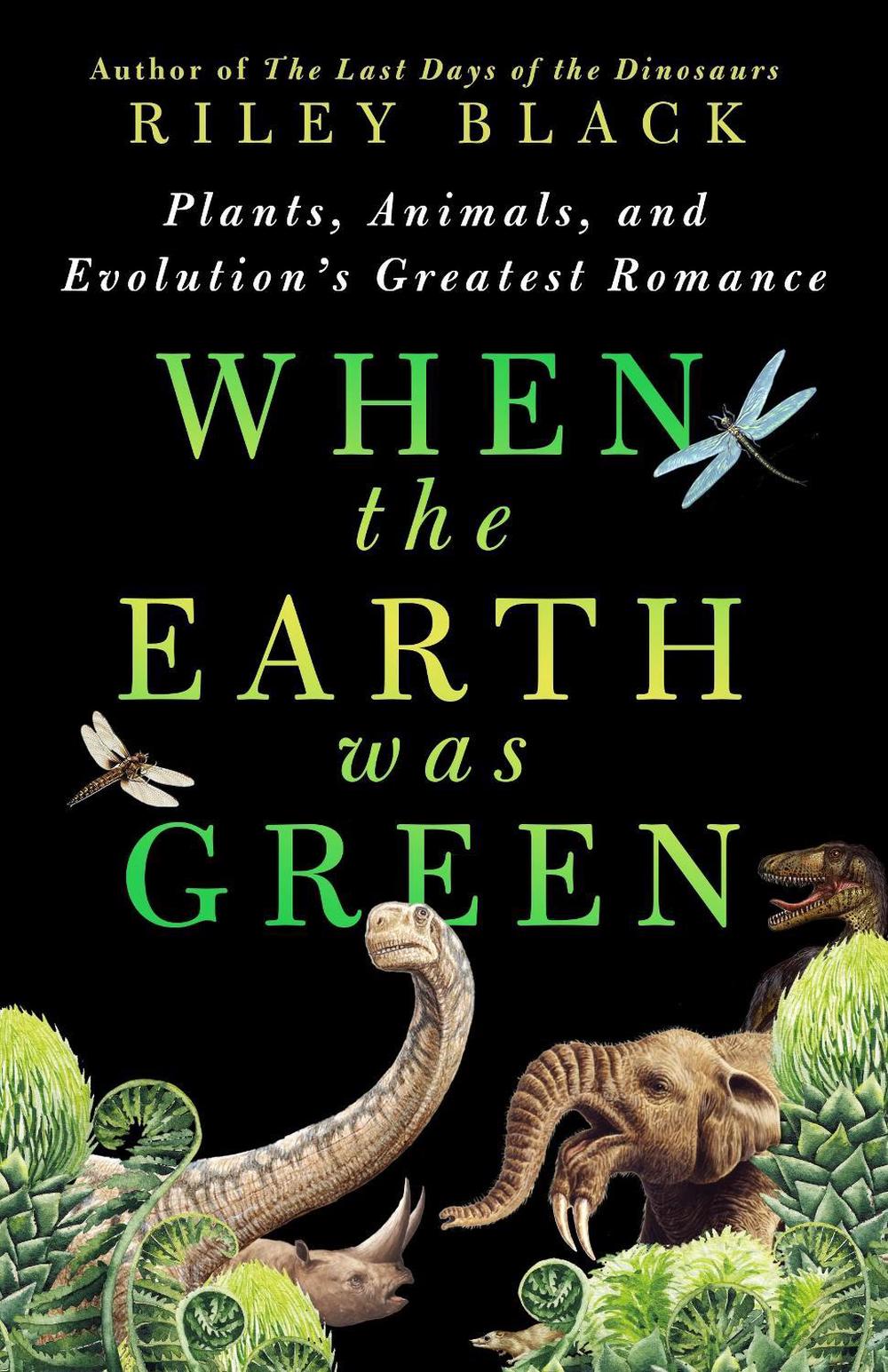 When the Earth Was Green, 9781250288998