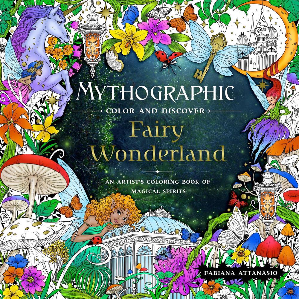Mythographic Color and Discover: Fairy Wonderland by Fabiana Attanasio - ISBN: 9781250289124