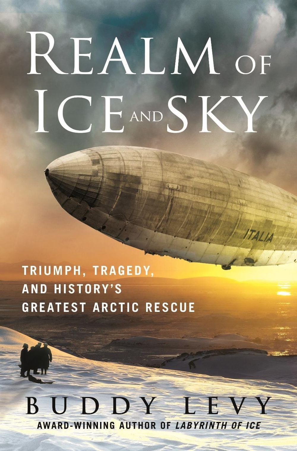 Realm of Ice and Sky by Buddy Levy - ISBN: 9781250289186