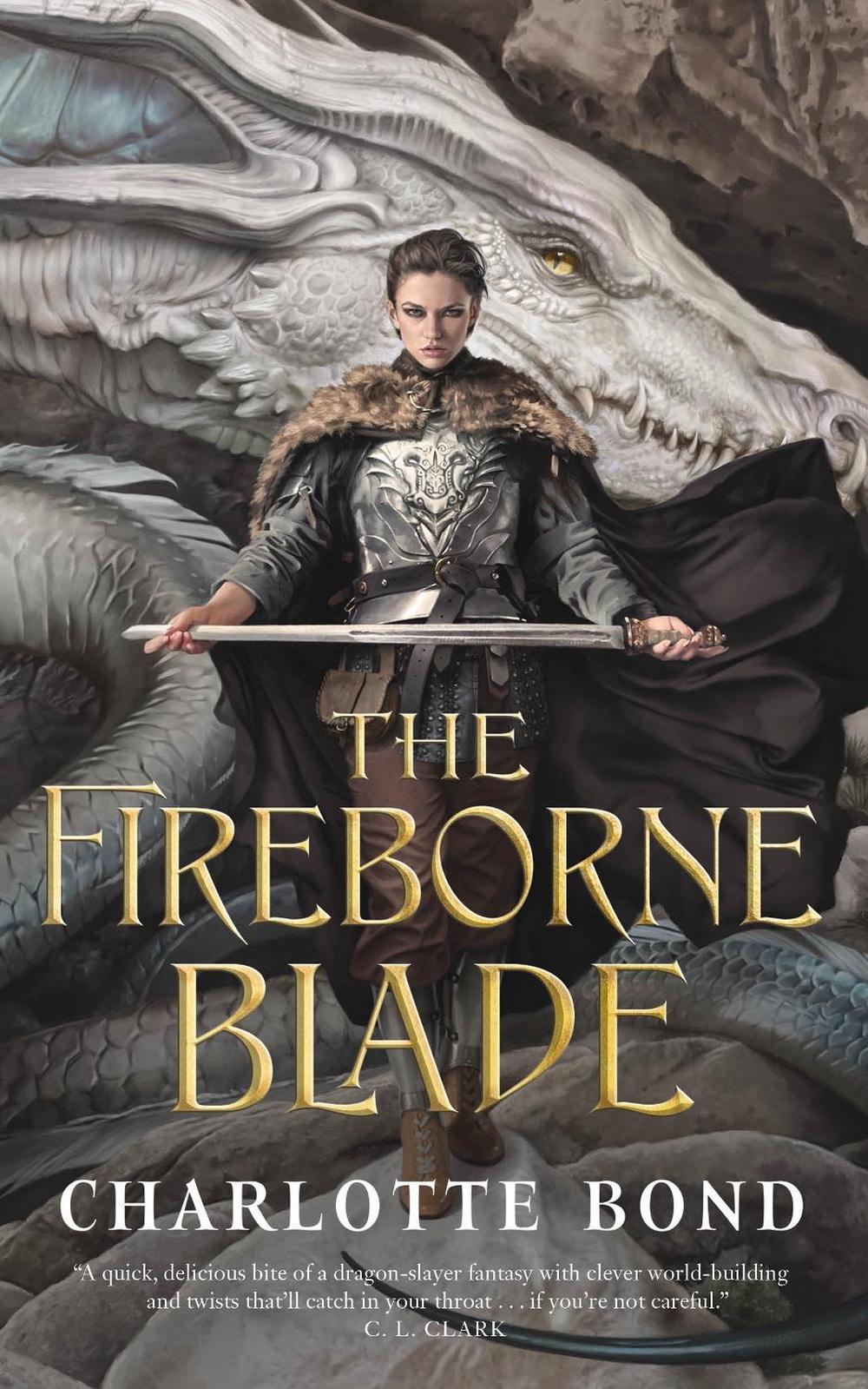 The Fireborne Blade by Charlotte Bond - ISBN: 9781250290311