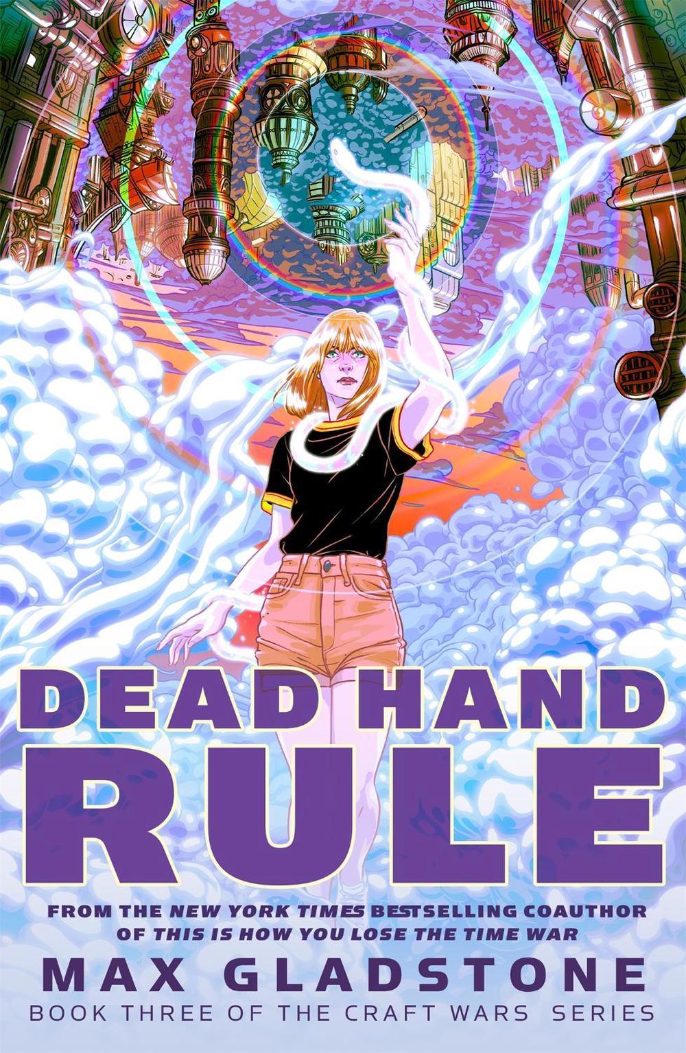 Dead Hand Rule by Max Gladstone - ISBN: 9781250290366