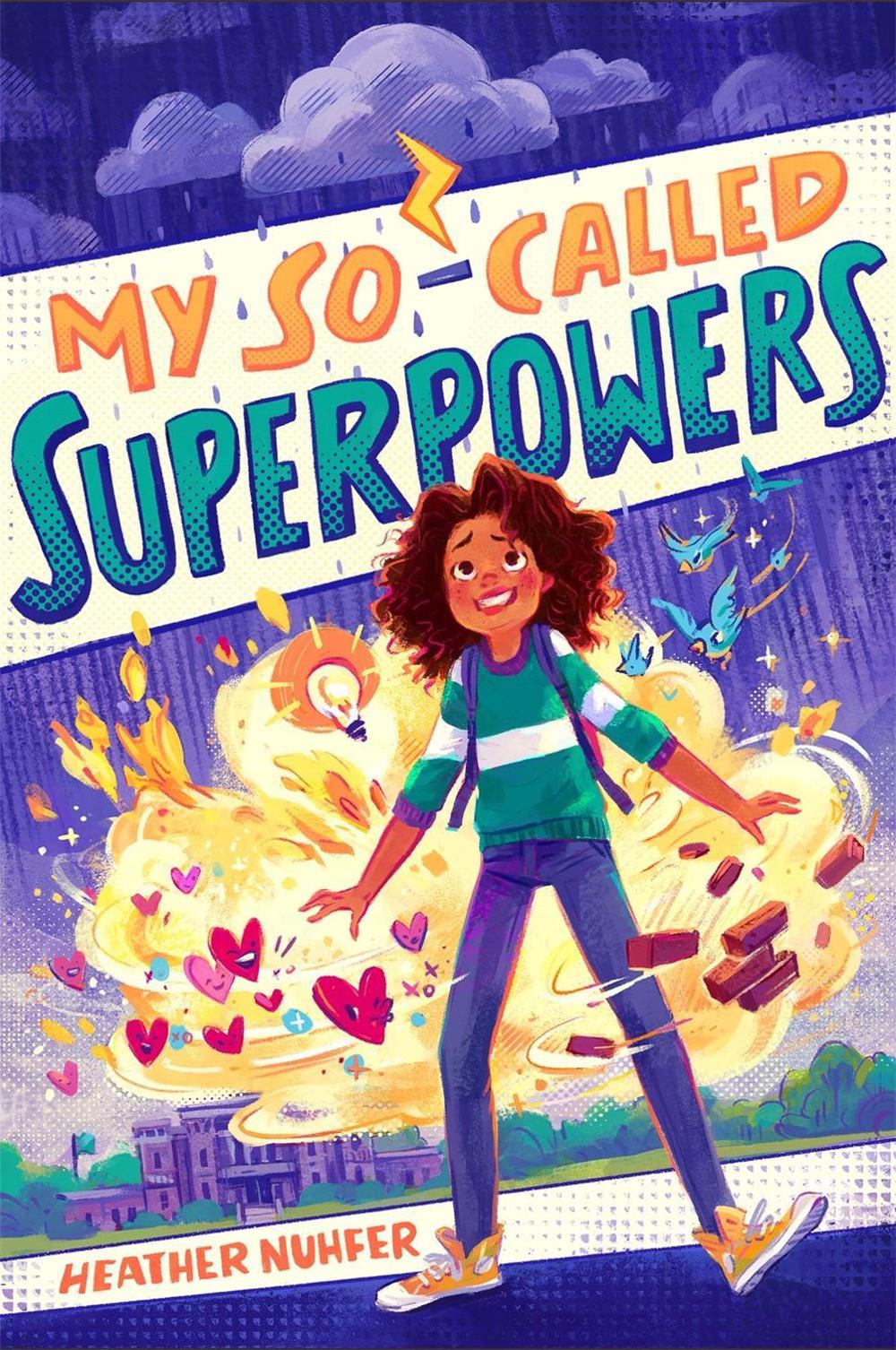 My So-Called Superpowers by Heather Nuhfer - ISBN: 9781250294210