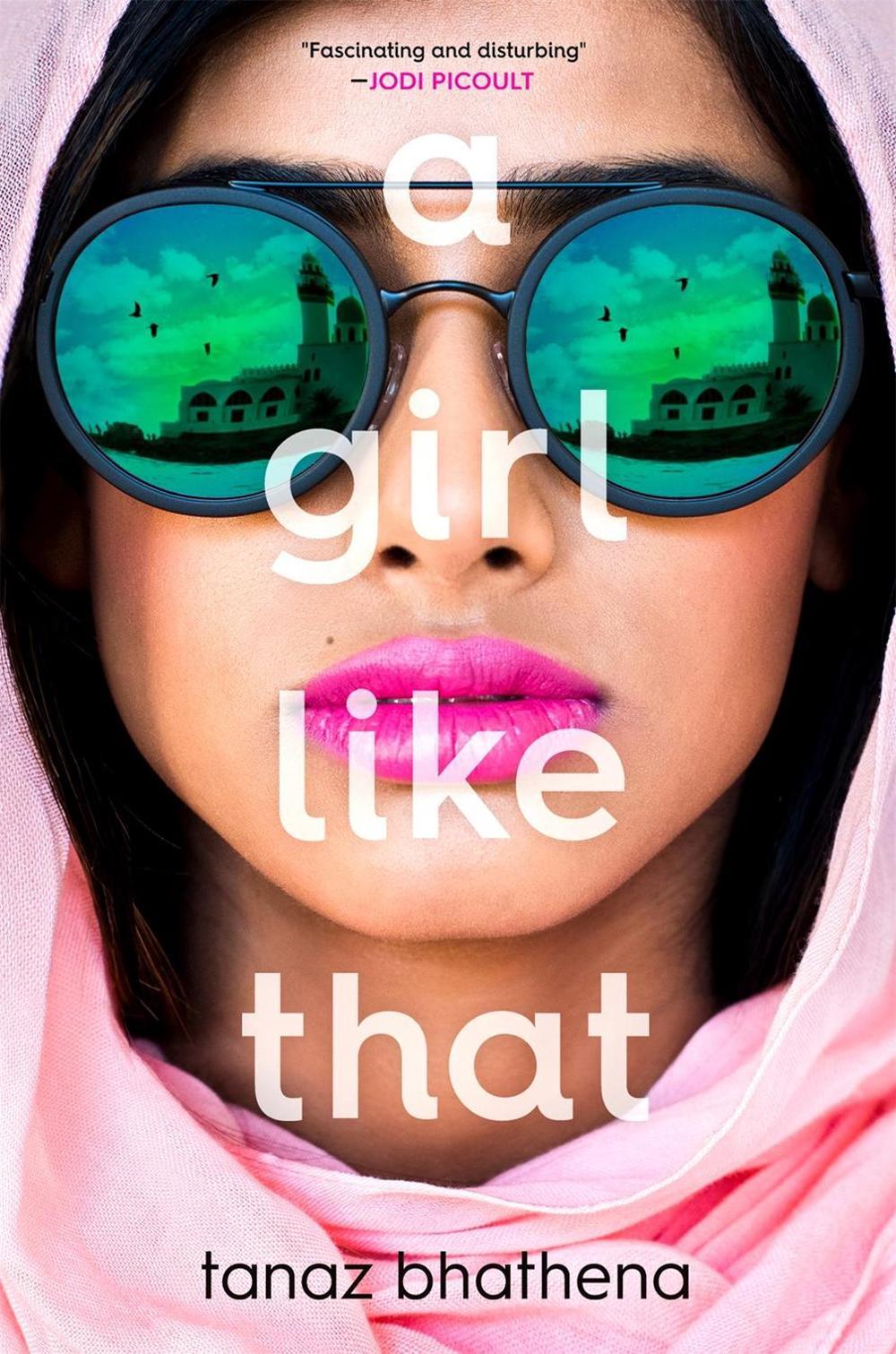 A Girl Like That by Tanaz Bhathena - ISBN: 9781250294586