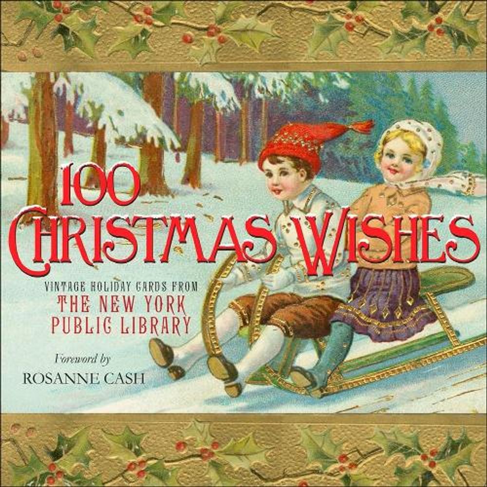 100 Christmas Wishes by New York Public Library - ISBN: 9781250297402