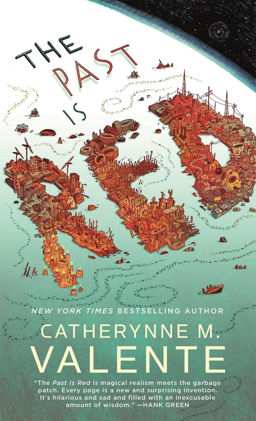 The Past Is Red by Catherynne M. Valente - ISBN: 9781250301130