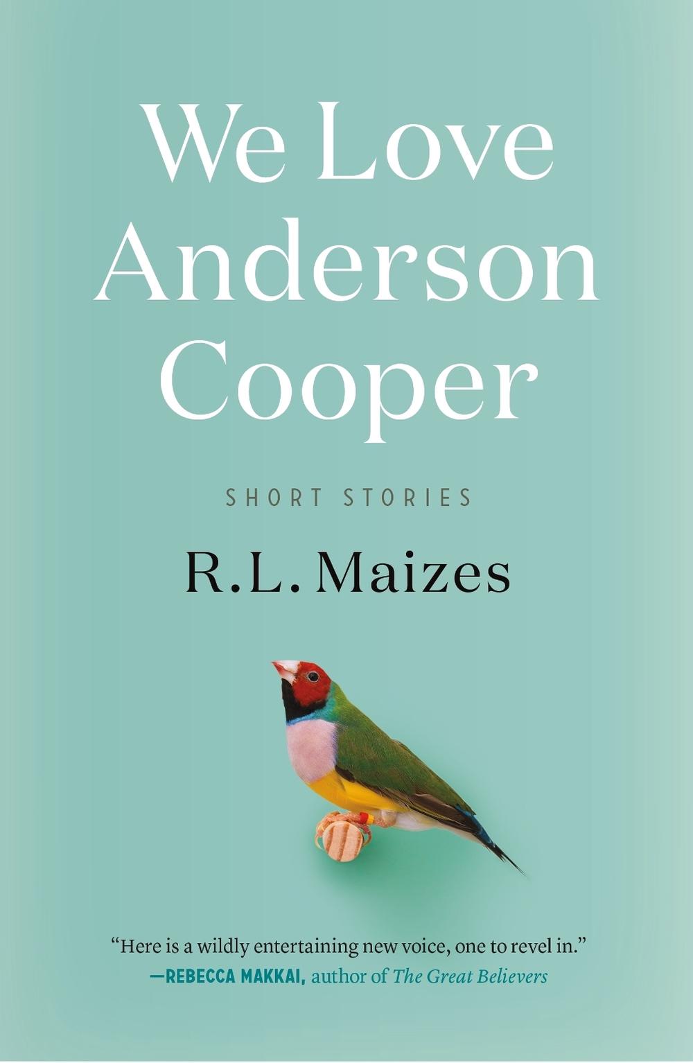 We Love Anderson Cooper by R.L. Maizes - ISBN: 9781250304087
