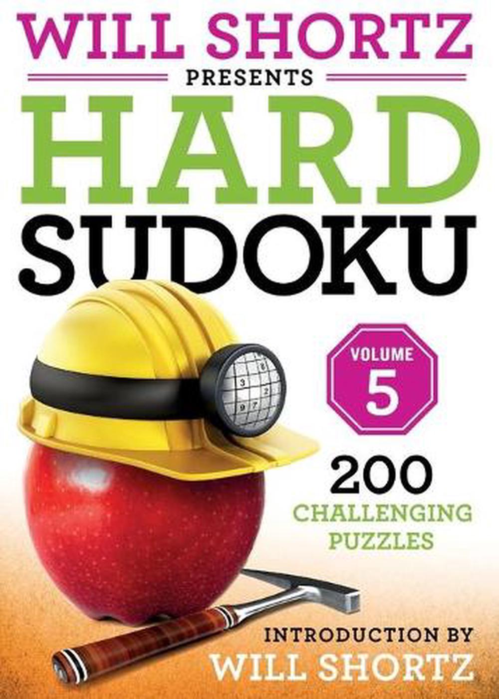 Will Shortz Presents Hard Sudoku Volume 5