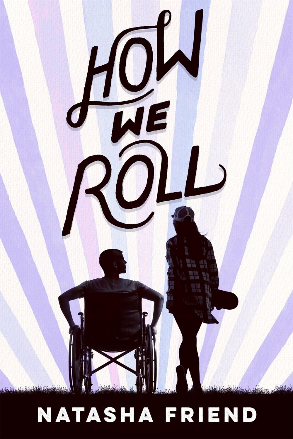 How We Roll by Natasha Friend - ISBN: 9781250308818