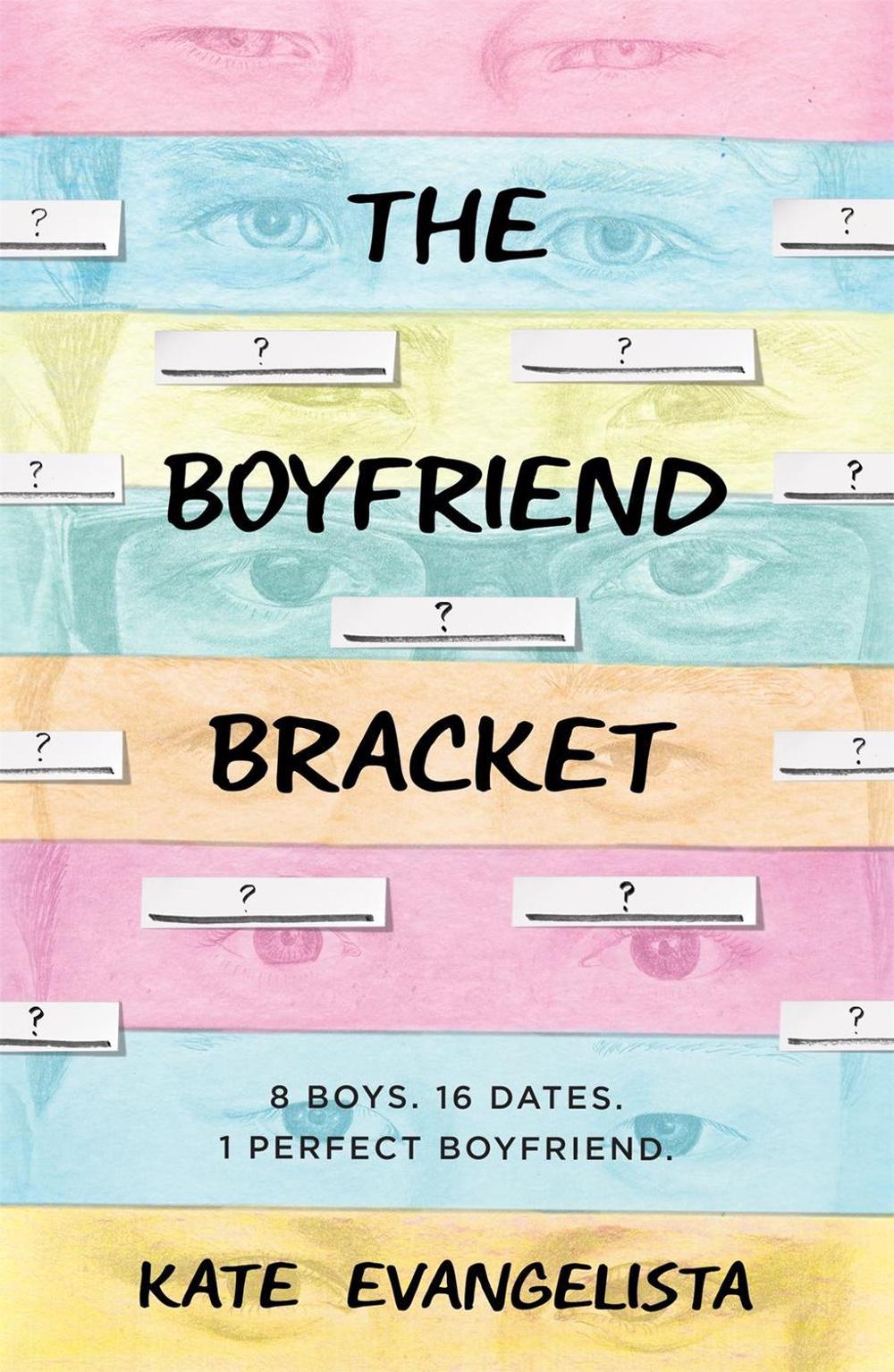 The Boyfriend Bracket by Kate Evangelista - ISBN: 9781250309174