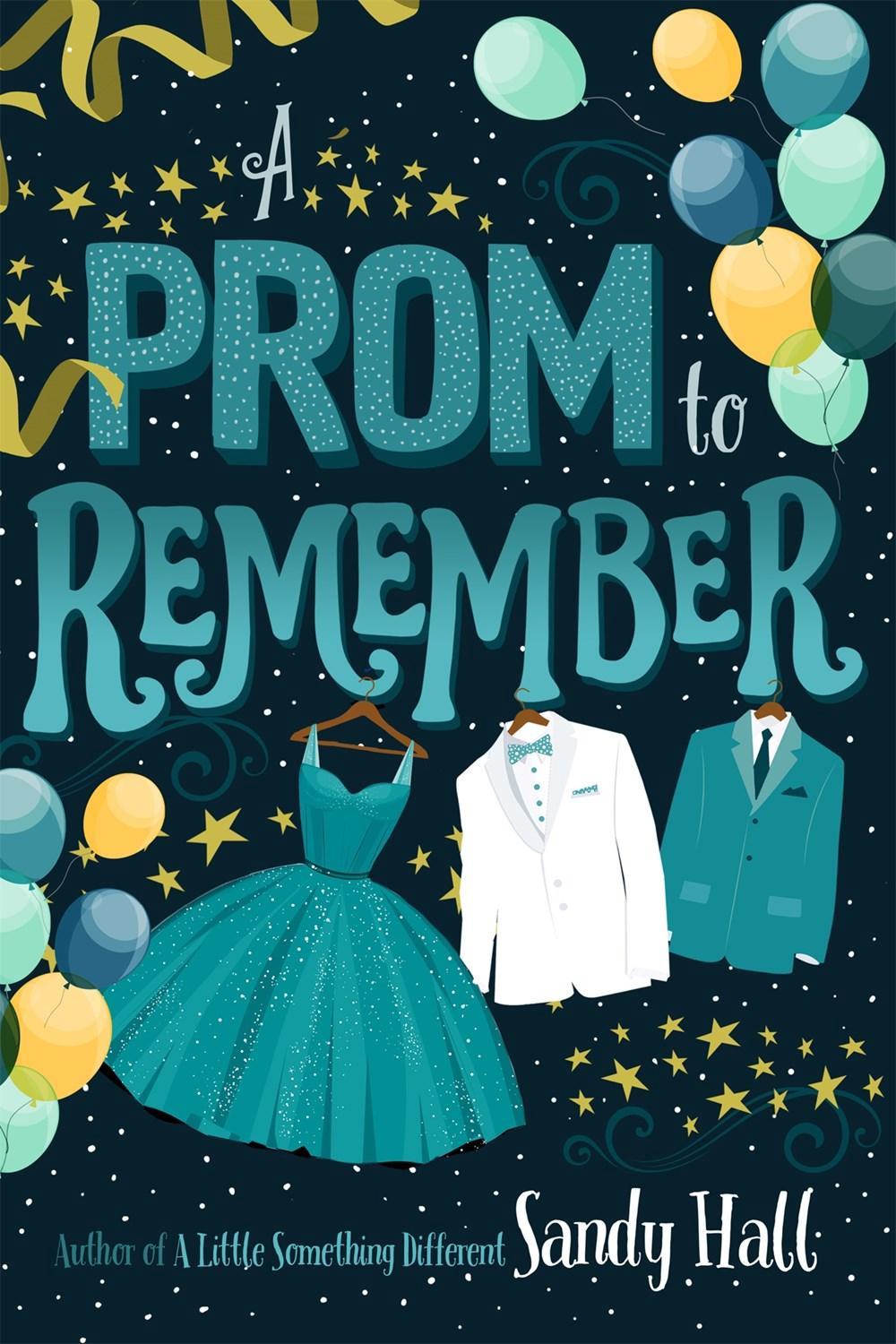 A Prom to Remember by Sandy Hall - ISBN: 9781250309204