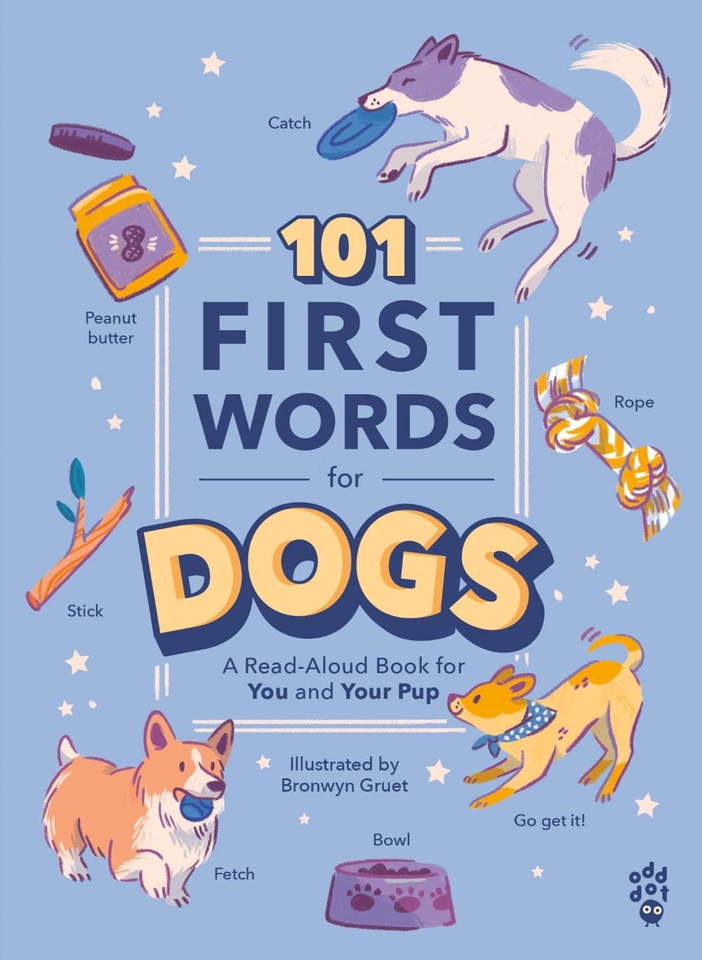 101 First Words for Dogs by Odd Dot - ISBN: 9781250319739
