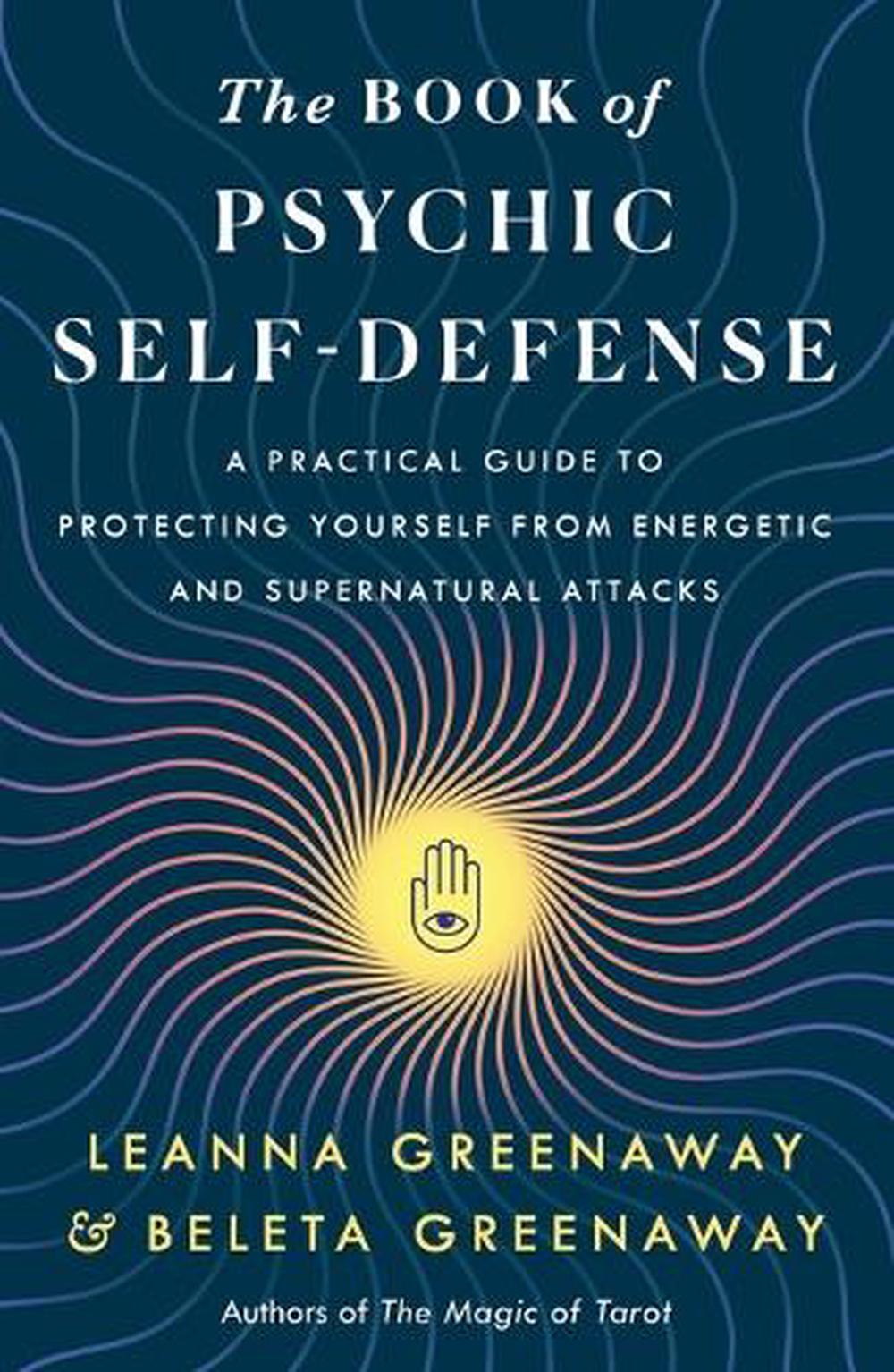 The Book of Psychic Self-Defense, 9781250323903