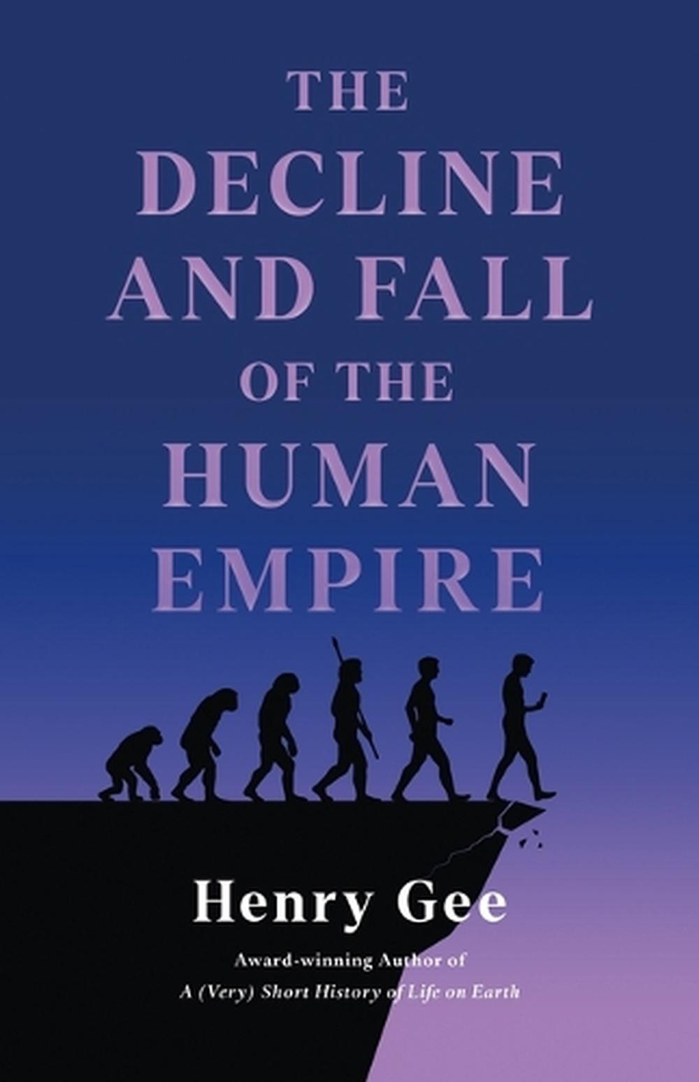 The Decline and Fall of the Human Empire, 9781250325587
