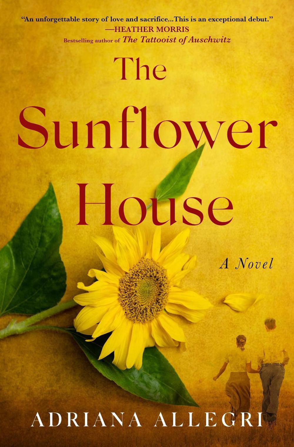 The Sunflower House by Adriana Allegri - ISBN: 9781250326522