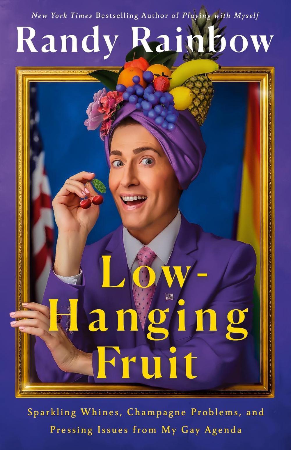 Low-Hanging Fruit by Randy Rainbow - ISBN: 9781250327147