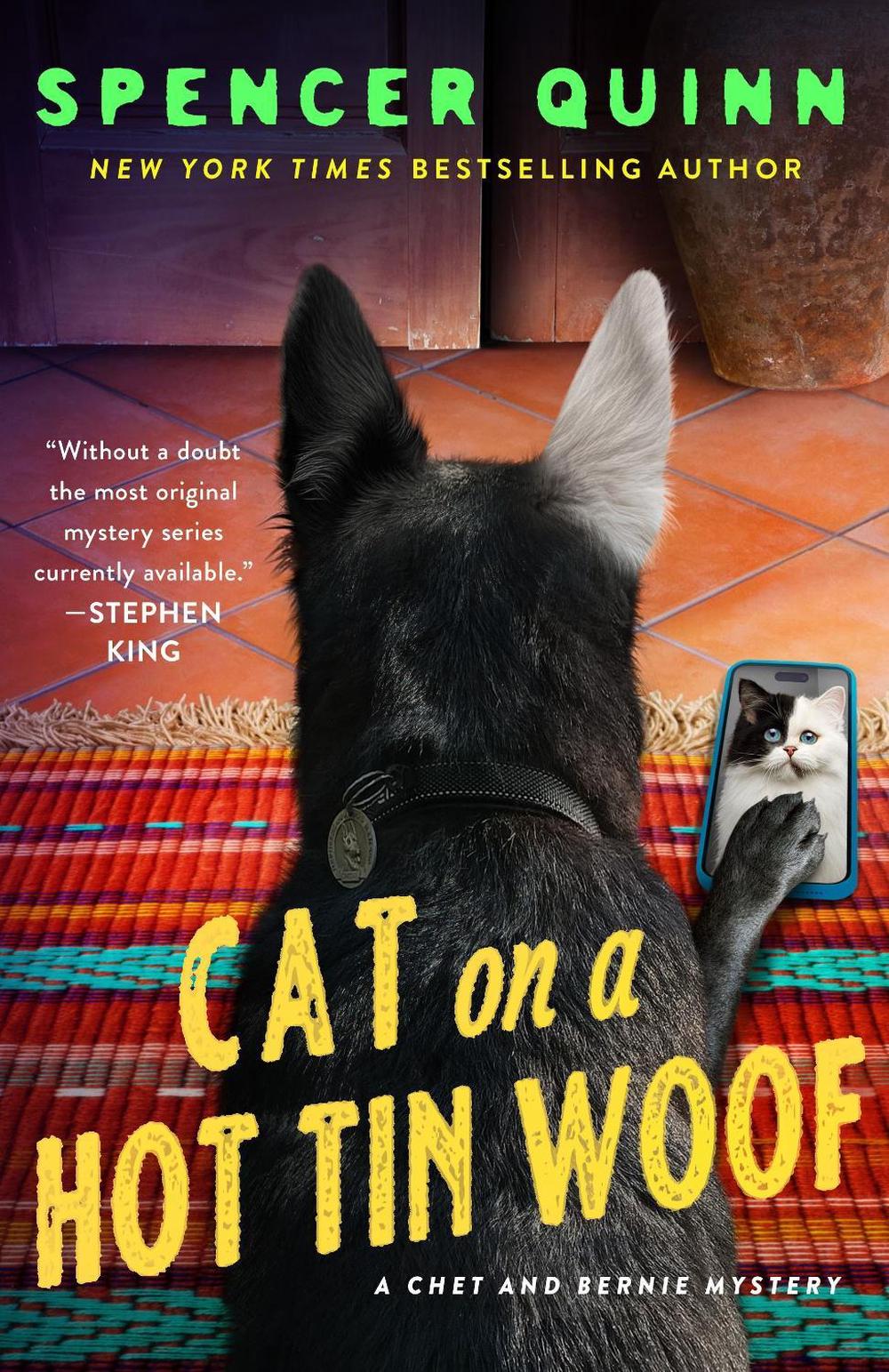 Cat on a Hot Tin Woof by Spencer Quinn - ISBN: 9781250331779