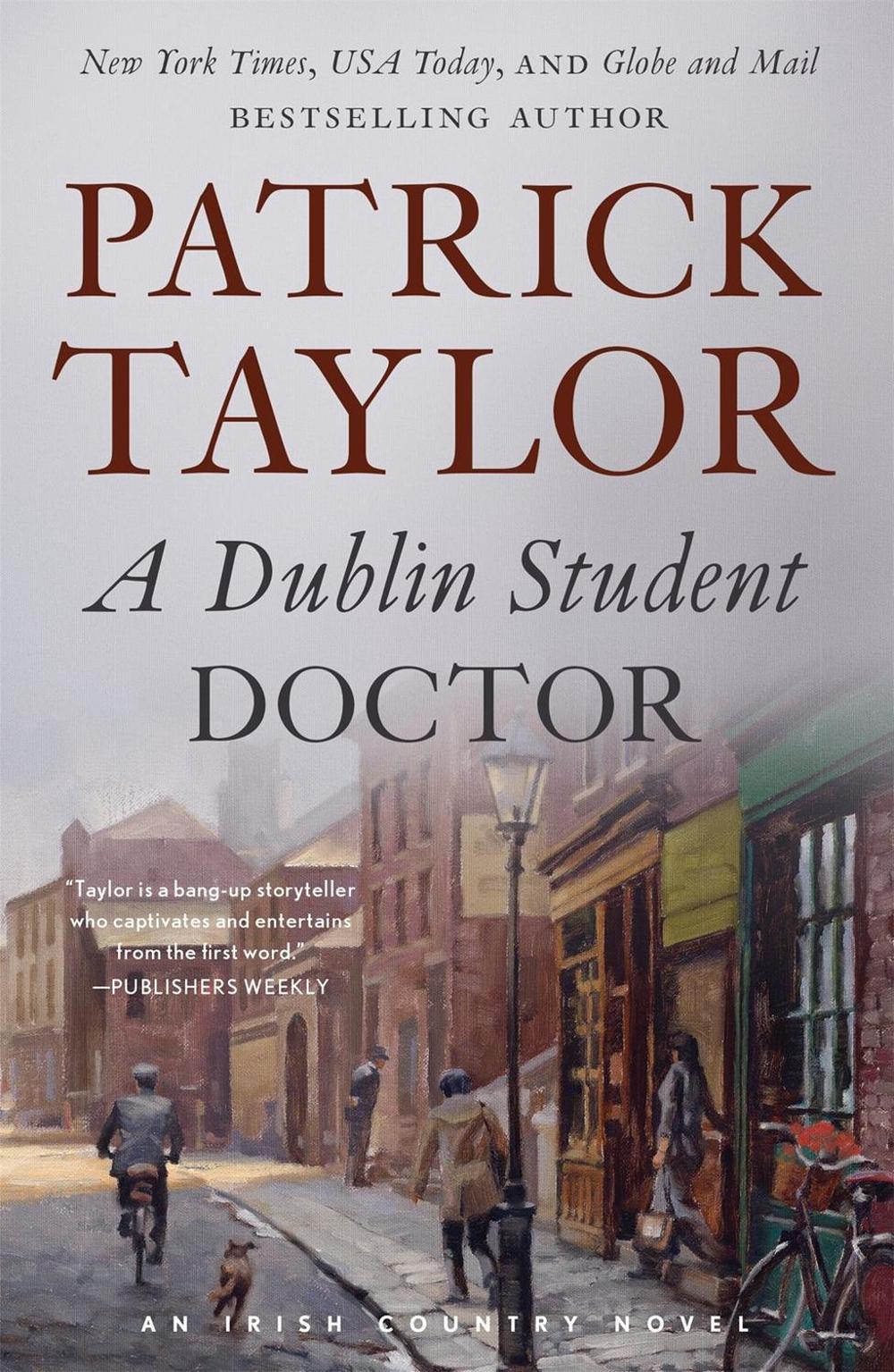 A Dublin Student Doctor by Patrick Taylor - ISBN: 9781250332172