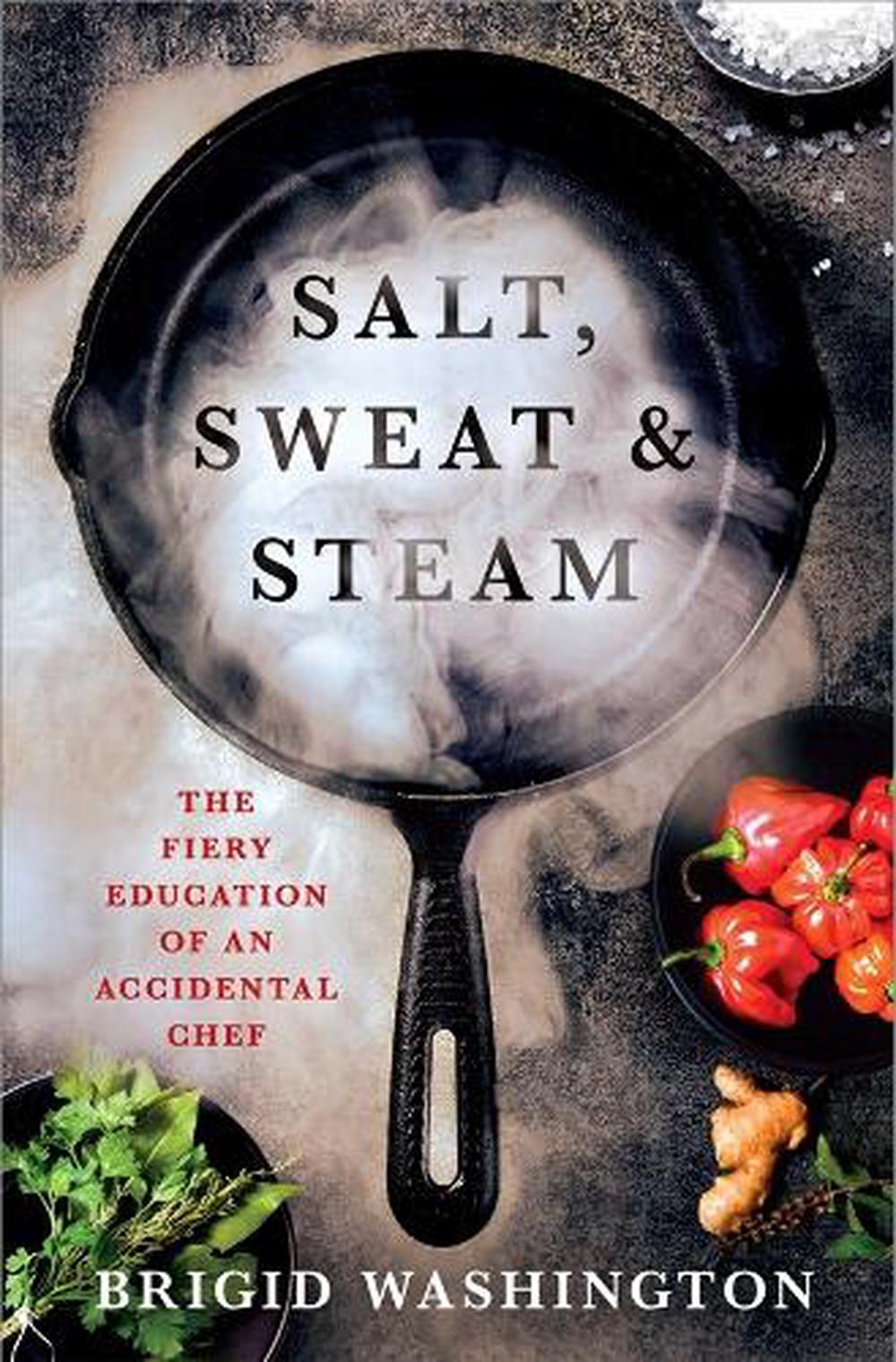 Salt, Sweat & Steam by Brigid Washington - ISBN: 9781250333377