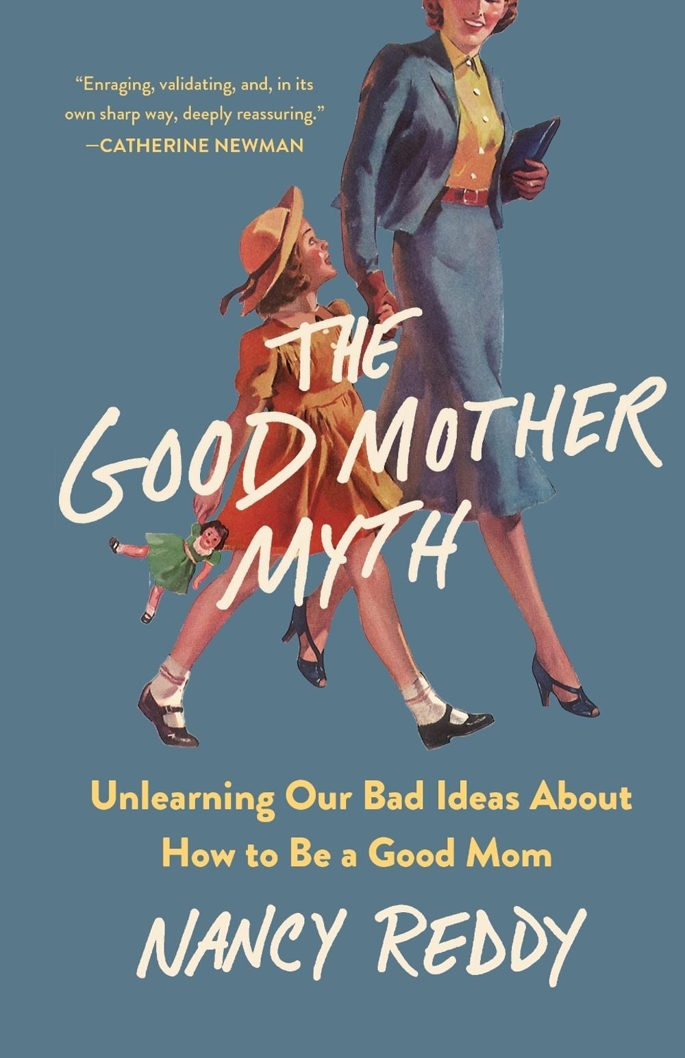 The Good Mother Myth by Nancy Reddy - ISBN: 9781250336644